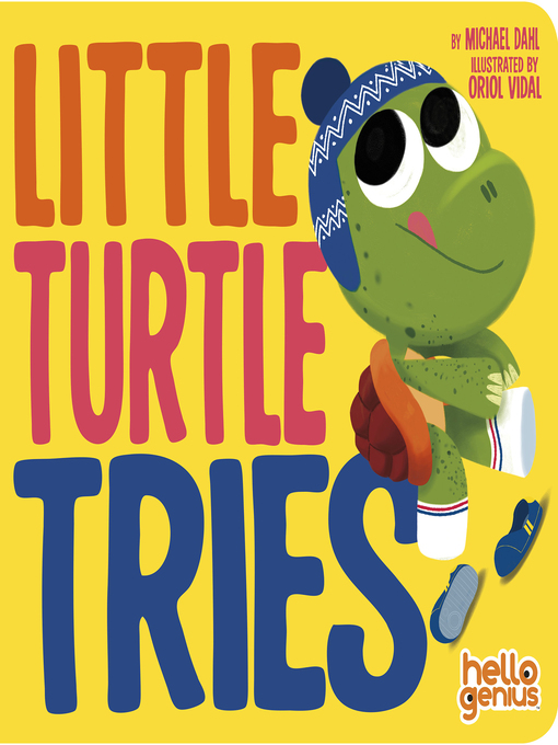 Title details for Little Turtle Tries by Michael Dahl - Available